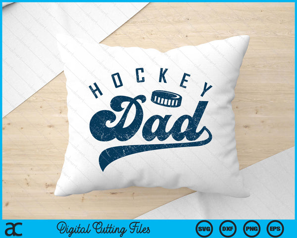 Hockey Dad Gifts Daddy Father's Day SVG PNG Digital Printable Files