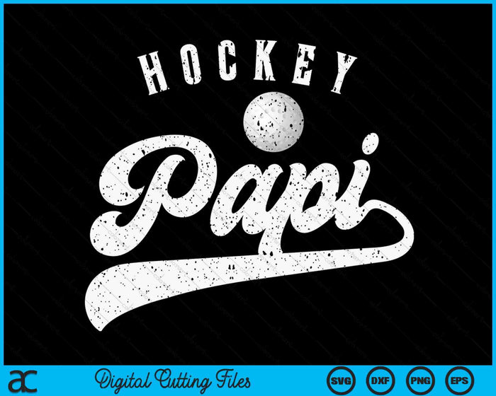 Hockey Papi SVG PNG Digital Cutting File Hockey Papi SVG PNG Digital Cutting File