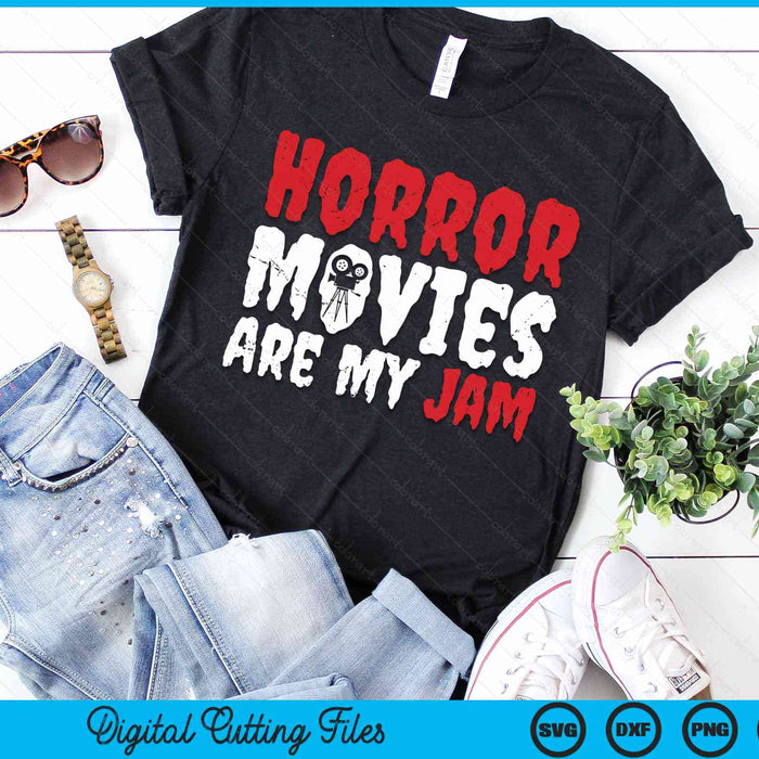 Horror Movies Are My Jam Halloween Horror Movie SVG PNG Digital Cutting File Horror Movies Are My Jam Halloween Horror Movie SVG PNG Digital Cutting File