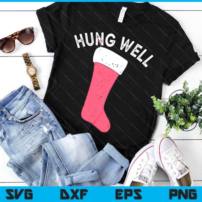 Hung Well Raunchy Christmas Dirty Christmas Party Joke SVG PNG Digital Printable Files Hung Well Raunchy Christmas Dirty Christmas Party Joke SVG PNG Digital Printable Files