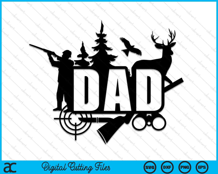 Hunting Dad Father's Day SVG PNG Digital Cutting Files Hunting Dad Father's Day SVG PNG Digital Cutting Files