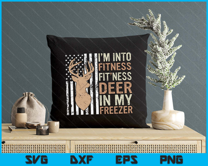 Hunting Tee I'm Into Fitness Deer Freezer Funny Hunter Dad SVG PNG Digital Printable Files Hunting Tee I'm Into Fitness Deer Freezer Funny Hunter Dad SVG PNG Digital Printable Files