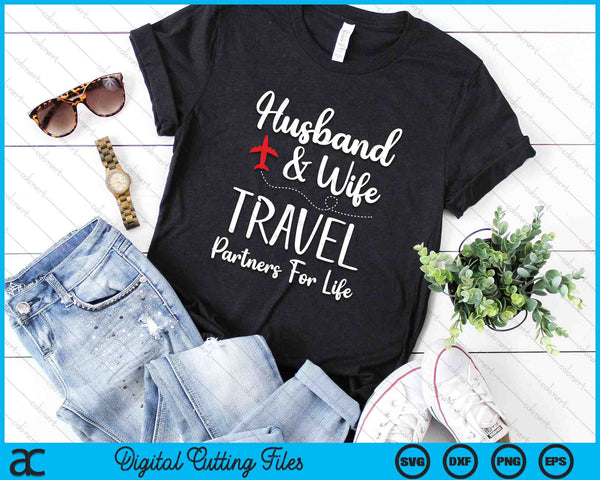 Husband And Wife Travel Partners For Life SVG PNG Digital Cutting Files