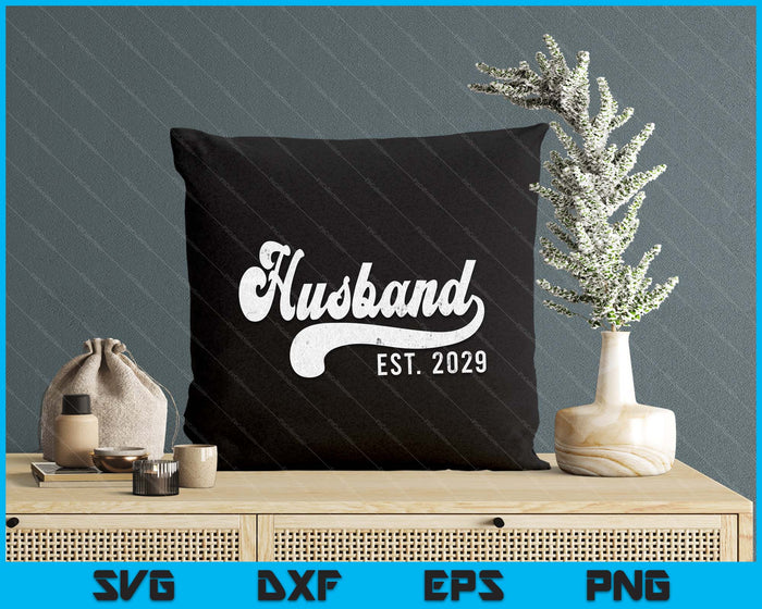 Husband Est. 2029 Married Couple Vintage Matching Wedding SVG PNG Digital Cutting File Husband Est. 2029 Married Couple Vintage Matching Wedding SVG PNG Digital Cutting File