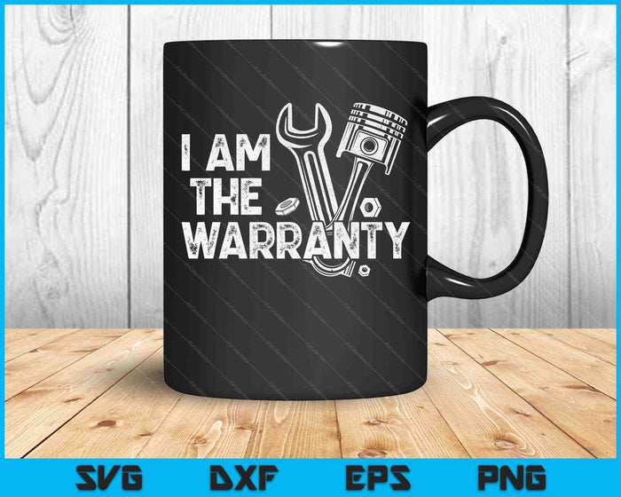 I Am The Warranty Race Car Parts Repair Guy SVG PNG Cutting Printable Files I Am The Warranty Race Car Parts Repair Guy SVG PNG Cutting Printable Files