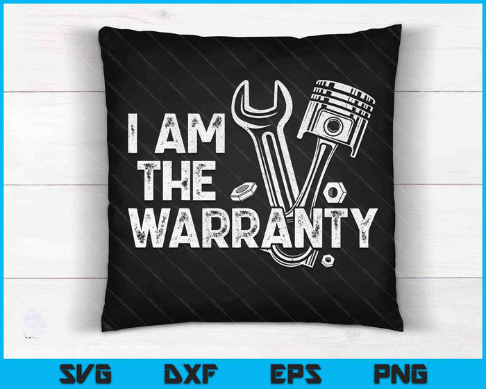 I Am The Warranty Race Car Parts Repair Guy SVG PNG Cutting Printable Files I Am The Warranty Race Car Parts Repair Guy SVG PNG Cutting Printable Files