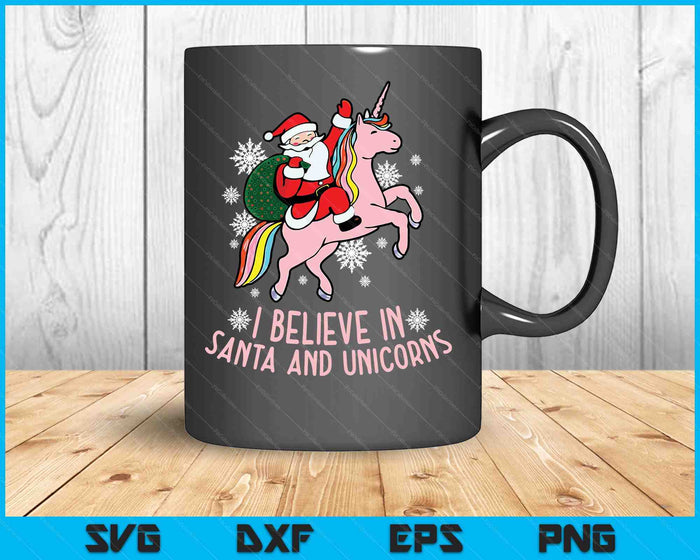 I Believe In Santa And Unicorns Funny Christmas SVG PNG Digital Printable Files I Believe In Santa And Unicorns Funny Christmas SVG PNG Digital Printable Files