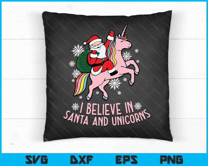 I Believe In Santa And Unicorns Funny Christmas SVG PNG Digital Printable Files I Believe In Santa And Unicorns Funny Christmas SVG PNG Digital Printable Files