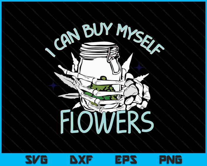 Puedo comprarme flores Cannabis Skeleton 420 Day SVG PNG Archivos de corte digital Puedo comprarme flores Cannabis Skeleton 420 Day SVG PNG Archivos de corte digital
