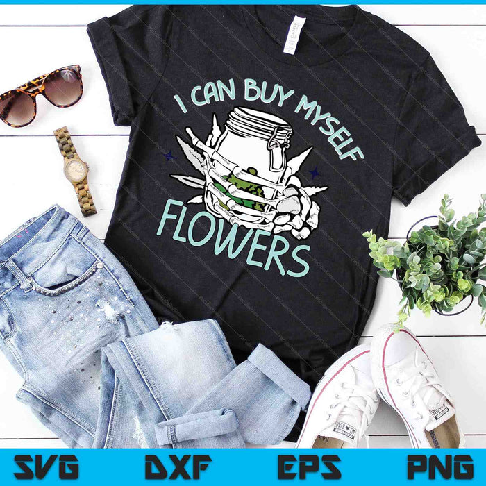 Puedo comprarme flores Cannabis Skeleton 420 Day SVG PNG Archivos de corte digital Puedo comprarme flores Cannabis Skeleton 420 Day SVG PNG Archivos de corte digital