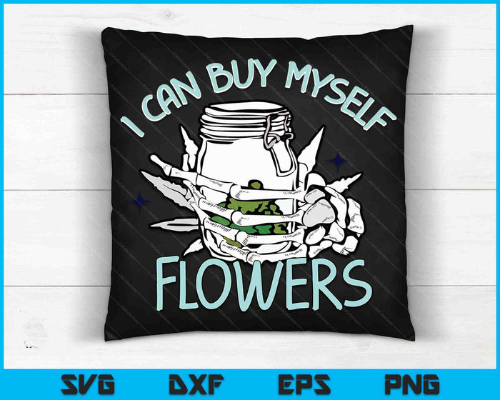 Puedo comprarme flores Cannabis Skeleton 420 Day SVG PNG Archivos de corte digital Puedo comprarme flores Cannabis Skeleton 420 Day SVG PNG Archivos de corte digital