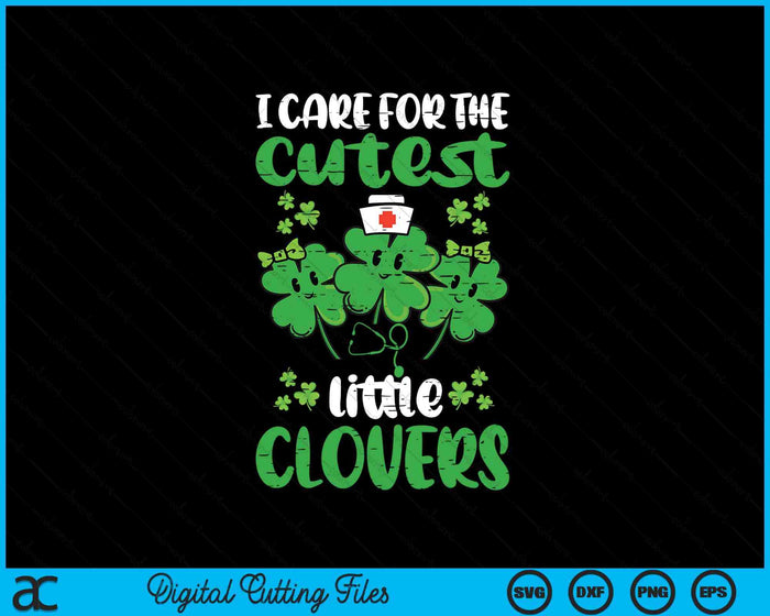 I Care For Cutest Clovers Nurse St Patricks Day Scrub Top SVG PNG Digital Cutting Files I Care For Cutest Clovers Nurse St Patricks Day Scrub Top SVG PNG Digital Cutting Files