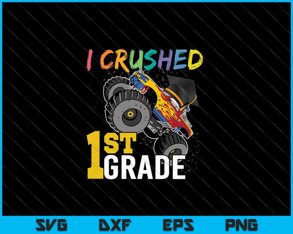 Ik verpletterde 1e klas Monster Truck afstuderen Cap SVG PNG snijden afdrukbare bestanden
