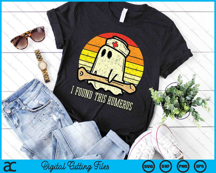 I Found This Humerus Funny Halloween Nurse Fall Scrub SVG PNG Digital Cutting Files I Found This Humerus Funny Halloween Nurse Fall Scrub SVG PNG Digital Cutting Files