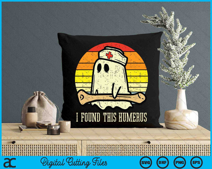 I Found This Humerus Funny Halloween Nurse Fall Scrub SVG PNG Digital Cutting Files I Found This Humerus Funny Halloween Nurse Fall Scrub SVG PNG Digital Cutting Files