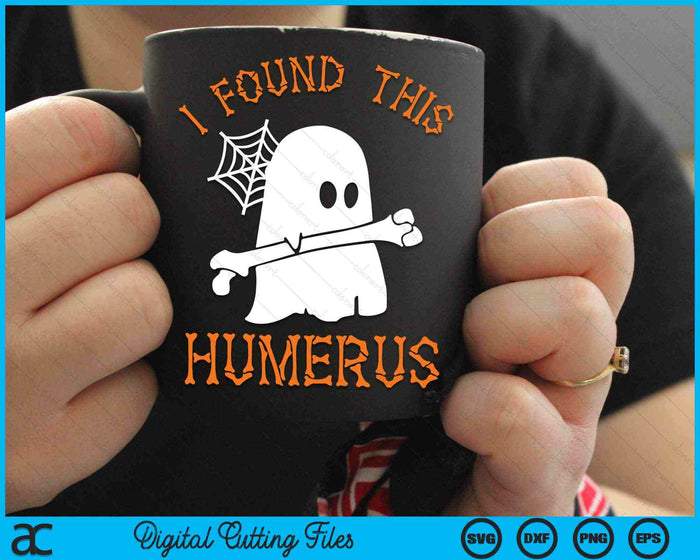 I Found This Humerus Ghost Nurse Halloween SVG PNG Digital Cutting Files I Found This Humerus Ghost Nurse Halloween SVG PNG Digital Cutting Files