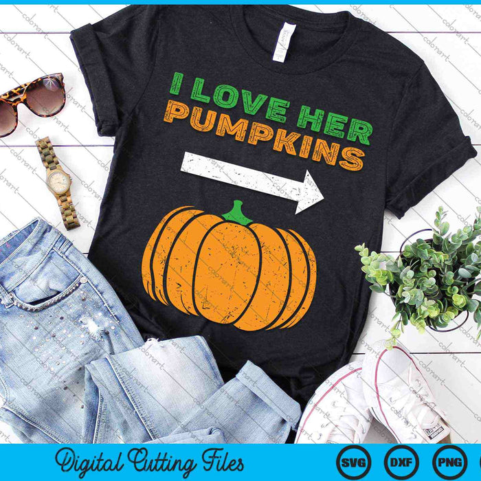 I Love Her Pumpkins Couple Halloween Costume SVG PNG Digital Cutting Files I Love Her Pumpkins Couple Halloween Costume SVG PNG Digital Cutting Files