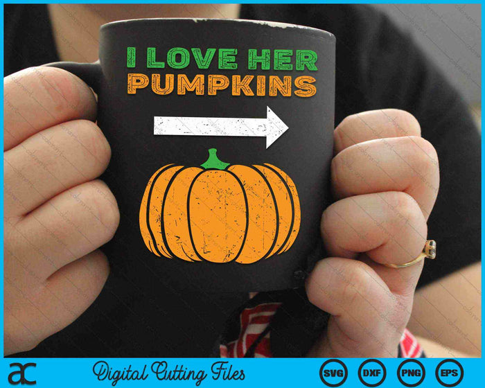 I Love Her Pumpkins Couple Halloween Costume SVG PNG Digital Cutting Files I Love Her Pumpkins Couple Halloween Costume SVG PNG Digital Cutting Files