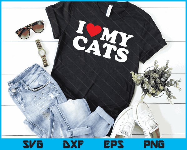 I Love My Cats with Heart SVG PNG Digital Printable Files