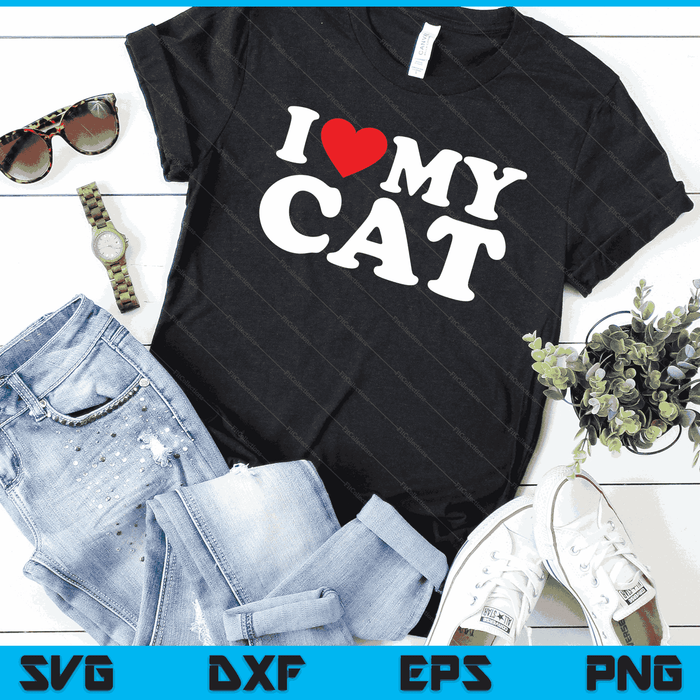 I Love My Cat with Heart SVG PNG Digital Cutting Files