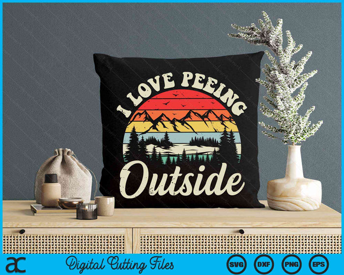 I Love Peeing Outside Hiking Camping SVG PNG Digital Cutting Files I Love Peeing Outside Hiking Camping SVG PNG Digital Cutting Files