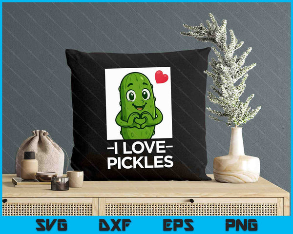 I Love Pickles Women’s Pickle Lover SVG PNG Digital Printable Files