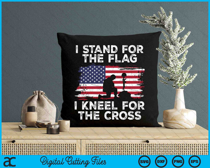 I Stand For The Flag I Kneel For The Cross SVG PNG Digital Cutting Files I Stand For The Flag I Kneel For The Cross SVG PNG Digital Cutting Files