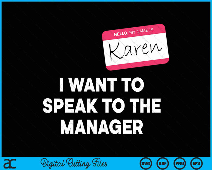 I Want To Speak To The Manager Karen Halloween Costume Funny SVG PNG Digital Cutting File I Want To Speak To The Manager Karen Halloween Costume Funny SVG PNG Digital Cutting File