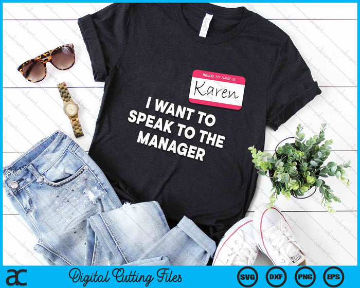 I Want To Speak To The Manager Karen Halloween Costume Funny SVG PNG Digital Cutting File I Want To Speak To The Manager Karen Halloween Costume Funny SVG PNG Digital Cutting File