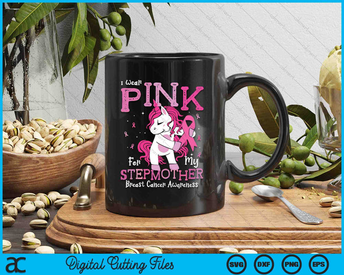 I Wear Pink For My Stepmother Breast Cancer Awareness SVG PNG Digital Cutting File I Wear Pink For My Stepmother Breast Cancer Awareness SVG PNG Digital Cutting File