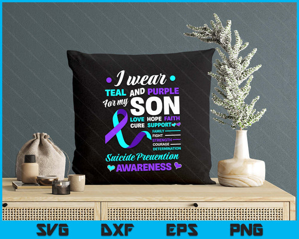 I Wear Teal & Purple For My Son Suicide Prevention Awareness SVG PNG Digital Printable Files