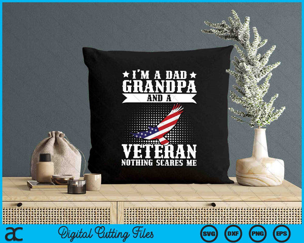 I'm A Dad Grandpa And A Veteran US Flag Veterans Day SVG PNG Digital Printable Files