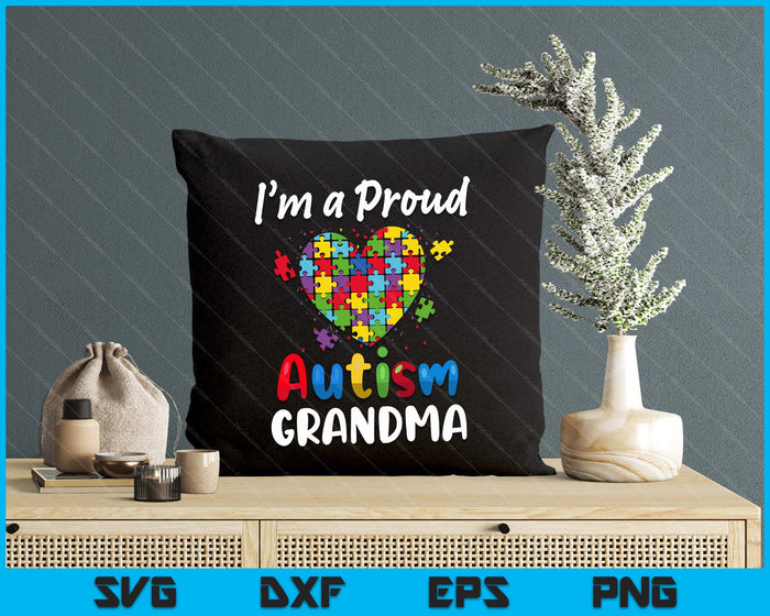 I'm A Proud Autism Grandma  Mother Day Heart Gifts SVG PNG Digital Cutting Files I'm A Proud Autism Grandma  Mother Day Heart Gifts SVG PNG Digital Cutting Files