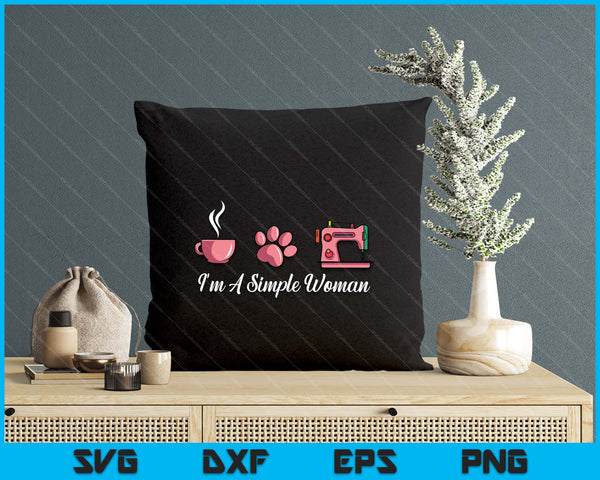 I'm A Simple Woman Sewing Machine Women's Day SVG PNG Digital Printable Files