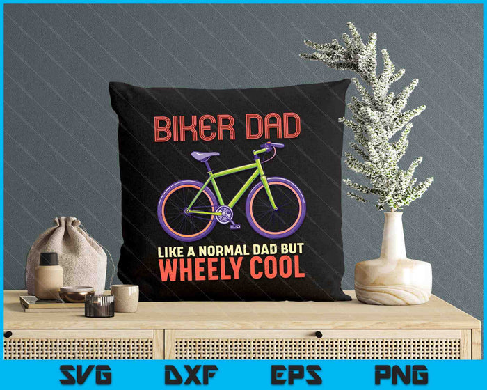 I'm Biker Dad Fathers Day Wheely Cooler Bicycle Bike Cycling SVG PNG Digital Cutting File I'm Biker Dad Fathers Day Wheely Cooler Bicycle Bike Cycling SVG PNG Digital Cutting File