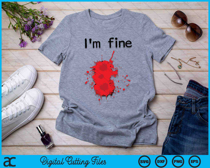 Estoy bien herida sangrienta Halloween traje bruto SVG PNG cortando archivos imprimibles Estoy bien herida sangrienta Halloween traje bruto SVG PNG cortando archivos imprimibles