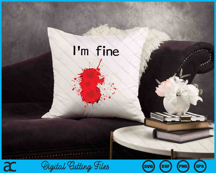 Estoy bien herida sangrienta Halloween traje bruto SVG PNG cortando archivos imprimibles Estoy bien herida sangrienta Halloween traje bruto SVG PNG cortando archivos imprimibles