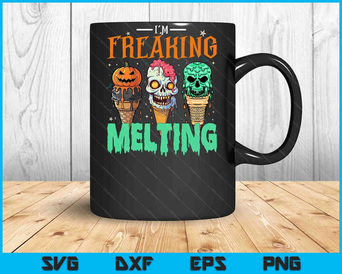 I'm Freaking Melting Ice Cream Halloween Spooky Season Funny SVG PNG Digital Printable Files I'm Freaking Melting Ice Cream Halloween Spooky Season Funny SVG PNG Digital Printable Files