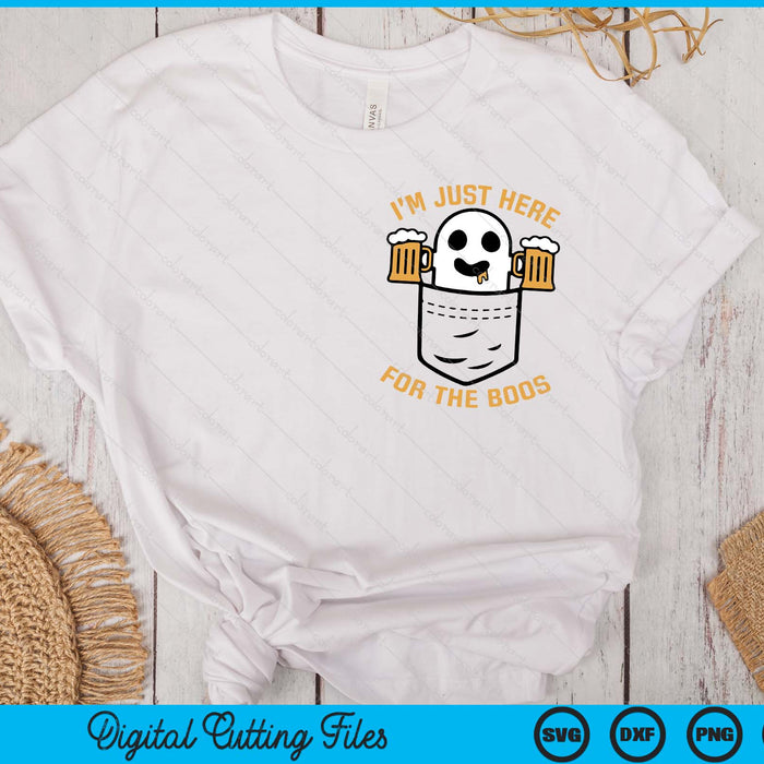 I'm Just Here For The Boos Cute Pocket Ghost Beer Halloween SVG PNG Digital Printable Files I'm Just Here For The Boos Cute Pocket Ghost Beer Halloween SVG PNG Digital Printable Files