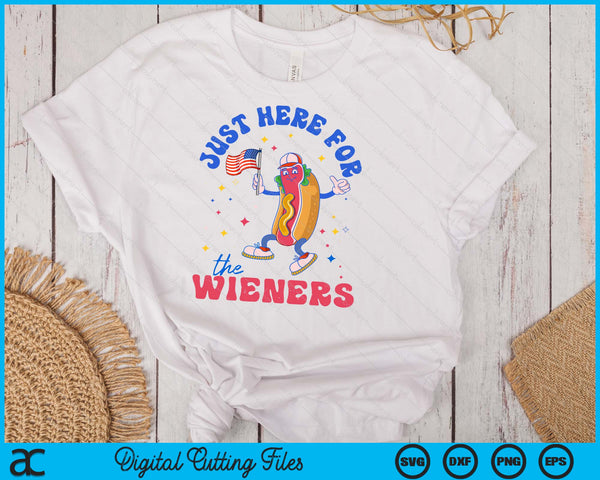 I'm Just Here For The Wieners Fourth Of July Hot Dog SVG PNG Digital Cutting Files