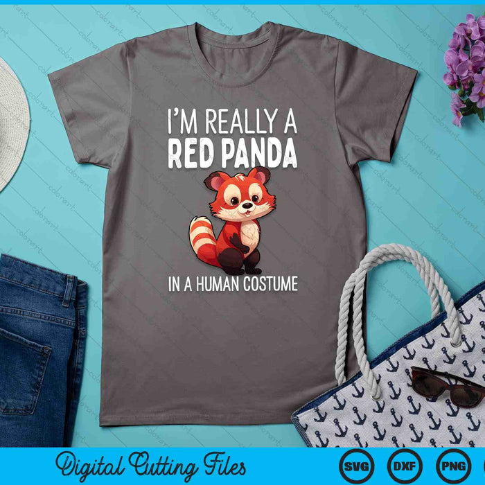 I'm Really A Red Panda In A Human Costume Halloween SVG PNG Digital Cutting Files I'm Really A Red Panda In A Human Costume Halloween SVG PNG Digital Cutting Files