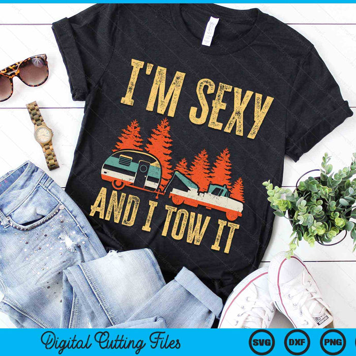 I'm Sexy And I Tow It Bigfoot Camp Trees Hike Hiking Camping SVG PNG Digital Cutting Files I'm Sexy And I Tow It Bigfoot Camp Trees Hike Hiking Camping SVG PNG Digital Cutting Files