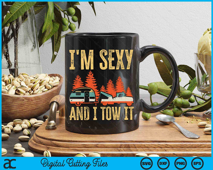 I'm Sexy And I Tow It Bigfoot Camp Trees Hike Hiking Camping SVG PNG Digital Cutting Files I'm Sexy And I Tow It Bigfoot Camp Trees Hike Hiking Camping SVG PNG Digital Cutting Files