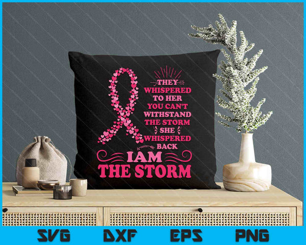 I'm The Storm Warrior Pink Ribbon Women Breast Cancer SVG PNG Digital Printable Files