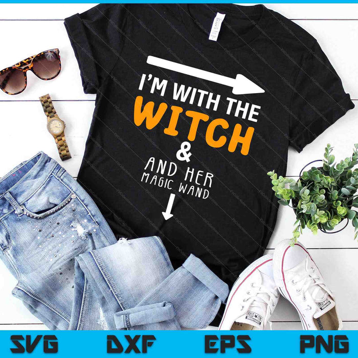 I'm With The Witch  Couples Costume For Halloween SVG PNG Digital Cutting Files I'm With The Witch  Couples Costume For Halloween SVG PNG Digital Cutting Files
