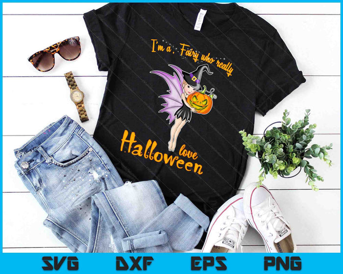 Soy un hada que ama la bruja de Halloween SVG PNG cortando archivos imprimibles Soy un hada que ama la bruja de Halloween SVG PNG cortando archivos imprimibles