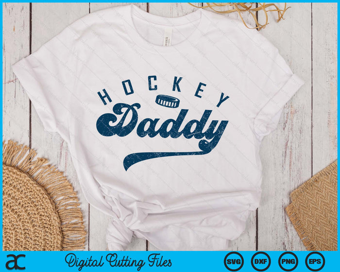 Ice Hockey Daddy Daddy Father's Day SVG PNG Digital Printable Files Ice Hockey Daddy Daddy Father's Day SVG PNG Digital Printable Files