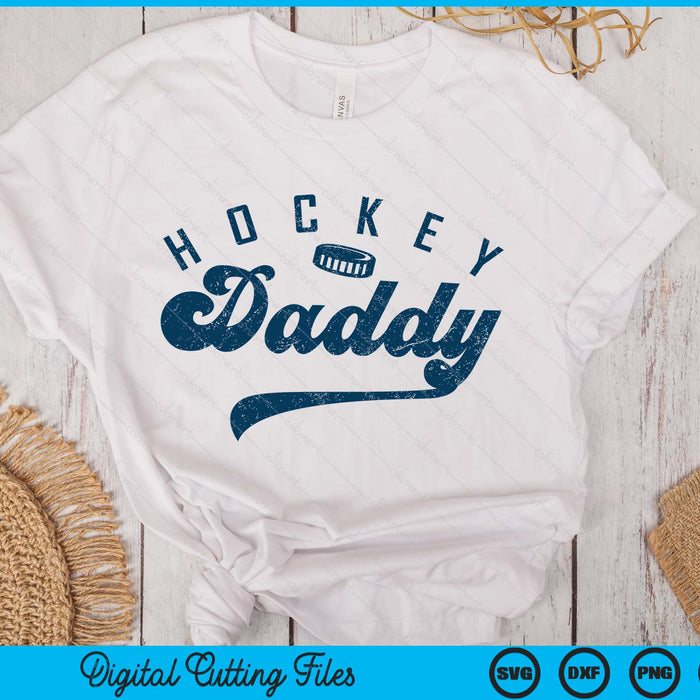Ice Hockey Daddy Daddy Father's Day SVG PNG Digital Printable Files Ice Hockey Daddy Daddy Father's Day SVG PNG Digital Printable Files