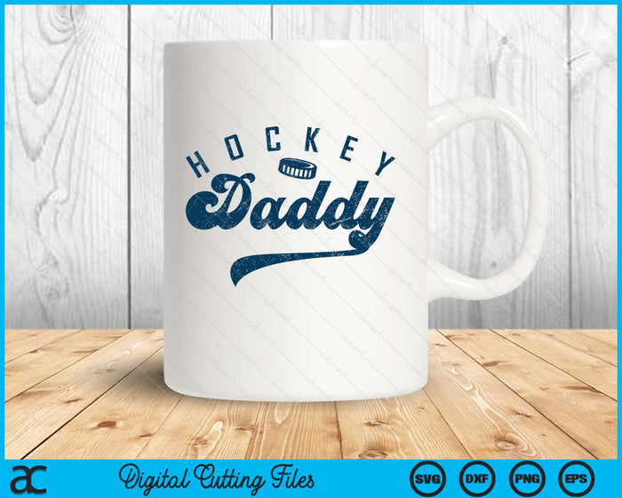 Ice Hockey Daddy Daddy Father's Day SVG PNG Digital Printable Files Ice Hockey Daddy Daddy Father's Day SVG PNG Digital Printable Files