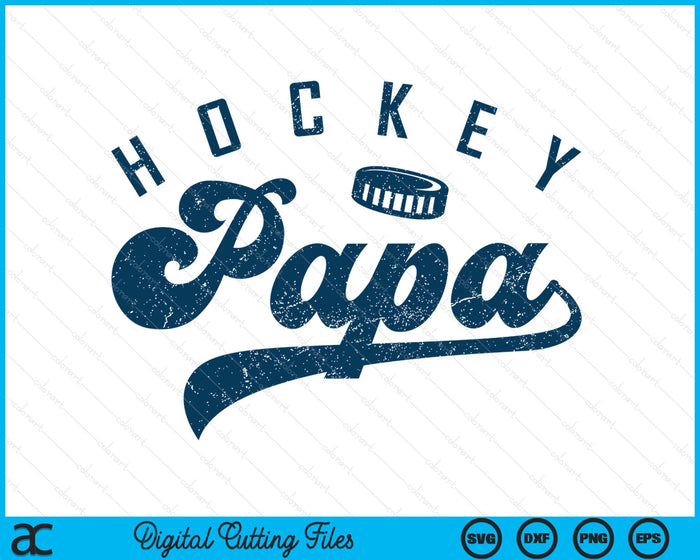Ice Hockey Papa Gifts Daddy Father's Day SVG PNG Digital Printable Files Ice Hockey Papa Gifts Daddy Father's Day SVG PNG Digital Printable Files